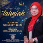 TAHNIAH YB DATUK WIRA SALHAH BINTI SALLEH